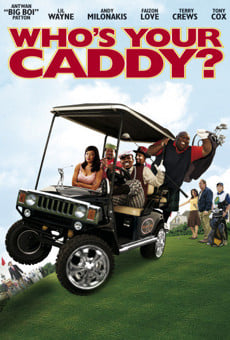 Ver película Who's Your Caddy?