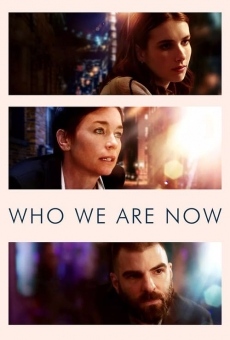 Who We Are Now online kostenlos