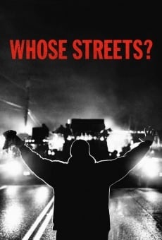 Whose Streets? on-line gratuito