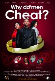 Watch Why Do Men Cheat? The Movie online stream