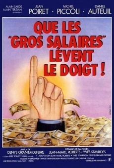 Que les gros salaires lèvent le doigt! online kostenlos