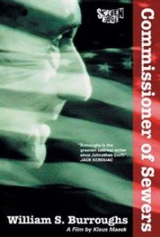 William S. Burroughs: Commissioner of Sewers en ligne gratuit