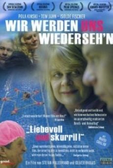 Wir werden uns wiederseh'n (2007)