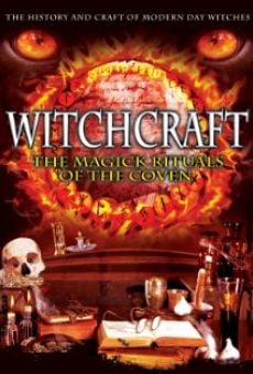 Witchcraft: The Magick Rituals of the Coven streaming en ligne gratuit