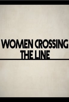 Women Crossing the Line online free