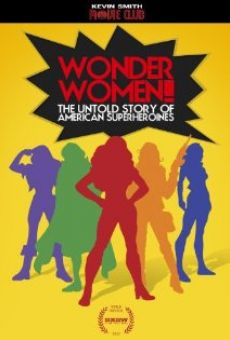 Watch Wonder Women! The Untold Story of American Superheroines online stream