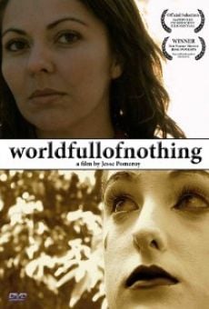 Watch World Full of Nothing online stream