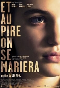 Watch Et au pire, on se mariera online stream