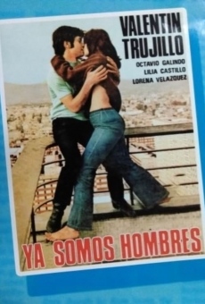 Ya somos hombres online free