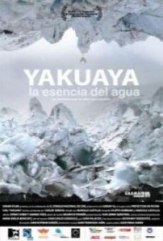 Yakuaya, la esencia del agua streaming en ligne gratuit