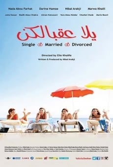 Yalla Aa'belkon: Single, Married, Divorced on-line gratuito
