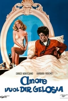 Amore vuol dir gelosia streaming en ligne gratuit