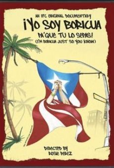 Yo soy Boricua, pa'que tu lo sepas! online free