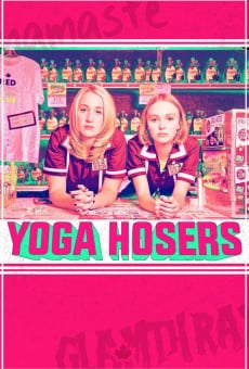 Yoga Hosers gratis