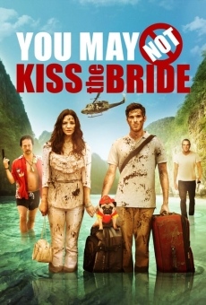 You May Not Kiss the Bride stream online deutsch