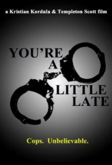 Película: You're a Little Late