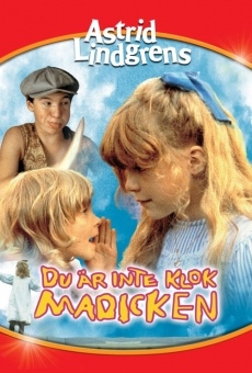 Du är inte klok, Madicken streaming en ligne gratuit