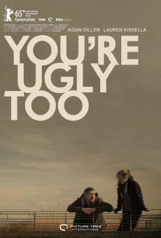 You're Ugly Too