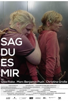 Sag Du Es Mir on-line gratuito