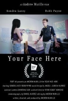 Your Face Here online streaming