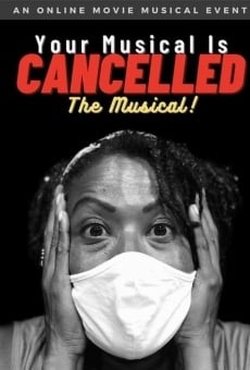 Your Musical is Cancelled: The Musical!