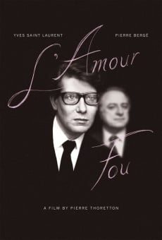 Yves Saint Laurent. El amor loco online