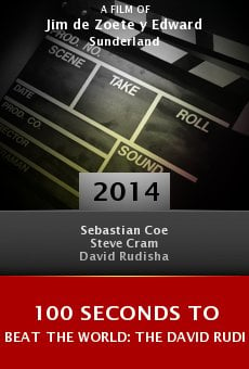 Ver película 100 Seconds to Beat the World: The David Rudisha Story
