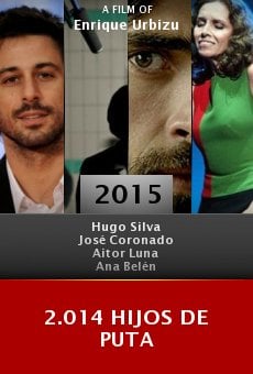 Watch 2.014 hijos de puta online stream