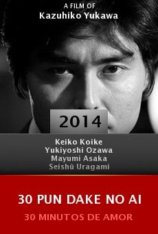 Watch 30 pun dake no ai online stream