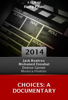 Watch Choices: A Documentary online stream