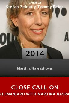 Ver película Close Call on Kilimanjaro with Martina Navratilova