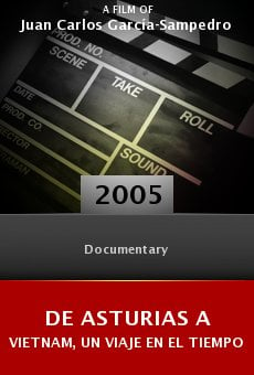 De Asturias a Vietnam, un viaje en el tiempo online free