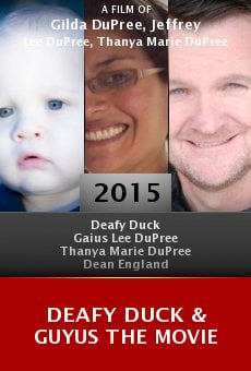 Deafy Duck & Guyus the Movie Online Free