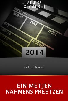 Watch Ein Metjen nahmens Preetzen online stream