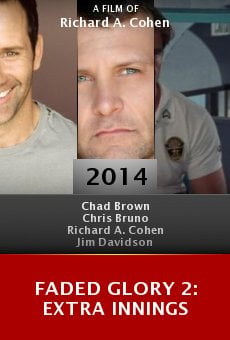 Watch Faded Glory 2: Extra Innings online stream