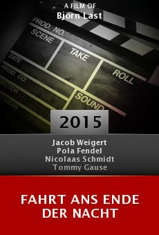 Watch Fahrt ans Ende der Nacht online stream