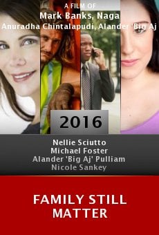 Watch Family Still Matter online stream