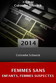Ver película Femmes sans enfants, femmes suspectes