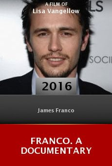 Watch Franco. A Documentary online stream