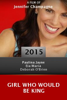 Watch Girl Who Would Be King online stream