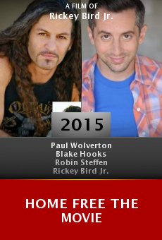 Watch Home Free the Movie online stream