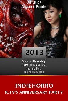 Watch IndieHorror.TV's Anniversary Party online stream