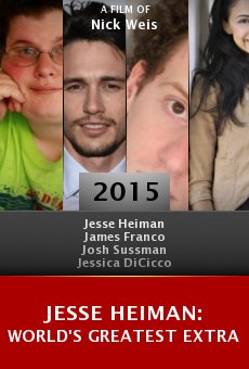 Jesse Heiman: World's Greatest Extra Online Free