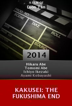 Kakusei: The Fukushima End Online Free