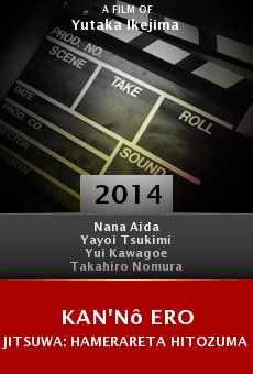 Ver película Kan'nô ero jitsuwa: Hamerareta hitozuma