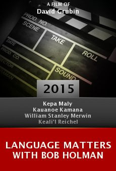 Ver película Language Matters with Bob Holman