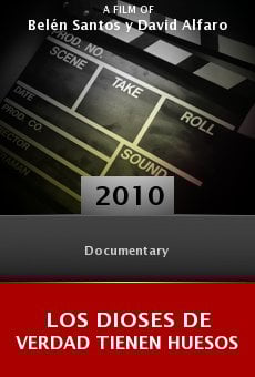 Watch Los dioses de verdad tienen huesos online stream