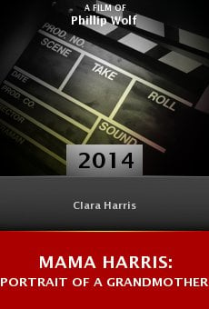 Mama Harris: Portrait of a Grandmother online free