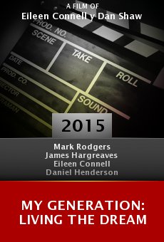 Watch My Generation: Living the Dream online stream