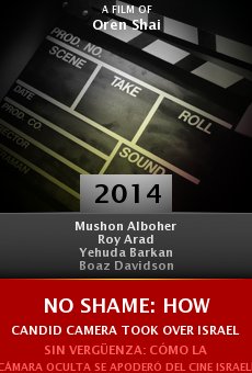 Sin vergüenza: cómo la cámara oculta se apoderó del cine israelí online
